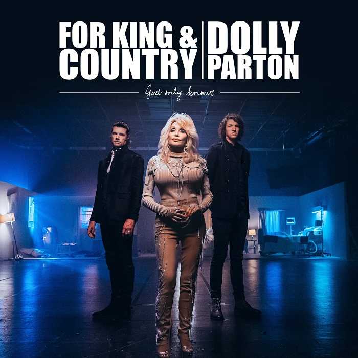 For King & Country & Dolly Parton - God Only Knows